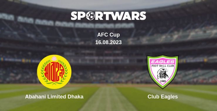 Abahani Limited Dhaka — Club Eagles watch online for free 16.08.2023