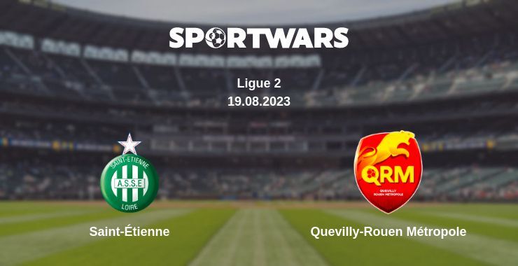 Saint-Étienne — Quevilly-Rouen Métropole watch online for free 19.08.2023