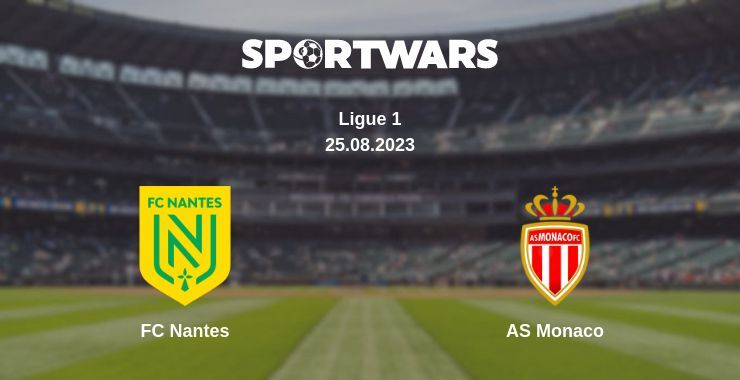 FC Nantes — AS Monaco watch online for free 25.08.2023