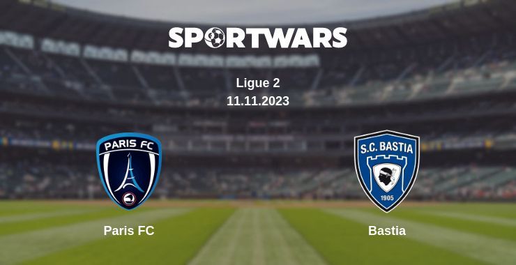 Paris FC — Bastia watch online for free 11.11.2023