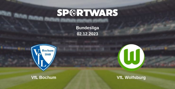 VfL Bochum — VfL Wolfsburg watch online for free 02.12.2023