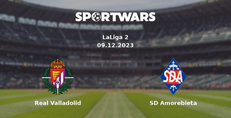 Real Valladolid — SD Amorebieta watch online for free 09.12.2023