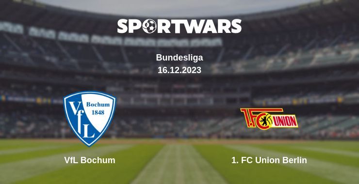 VfL Bochum — 1. FC Union Berlin watch online for free 16.12.2023