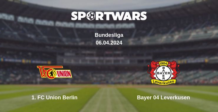 1. FC Union Berlin — Bayer 04 Leverkusen watch online for free 06.04.2024