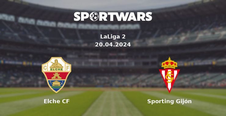 Elche CF — Sporting Gijón watch online for free 20.04.2024