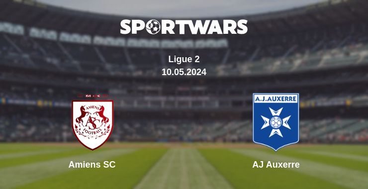 Amiens SC — AJ Auxerre watch online for free 10.05.2024