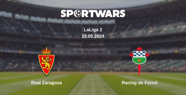 Real Zaragoza — Racing de Ferrol watch online for free 19.05.2024