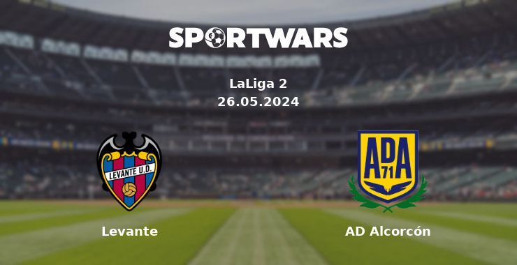 Levante — AD Alcorcón watch online for free 26.05.2024