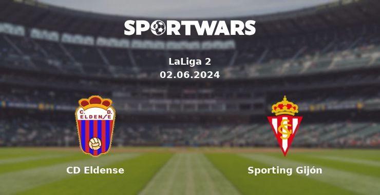 CD Eldense — Sporting Gijón watch online for free 02.06.2024