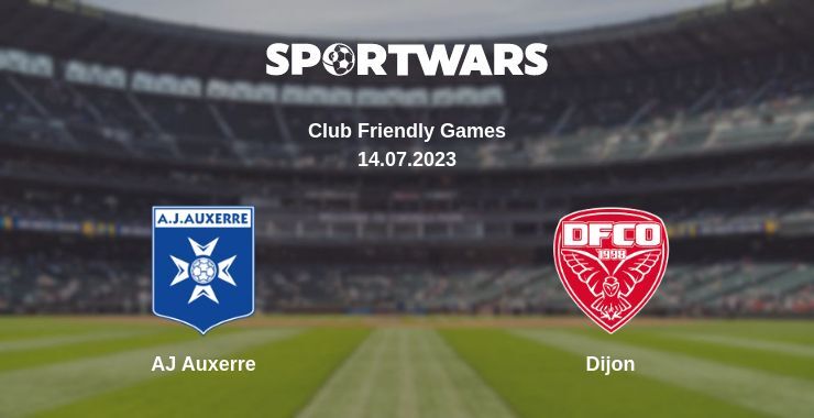 AJ Auxerre — Dijon watch online for free 14.07.2023