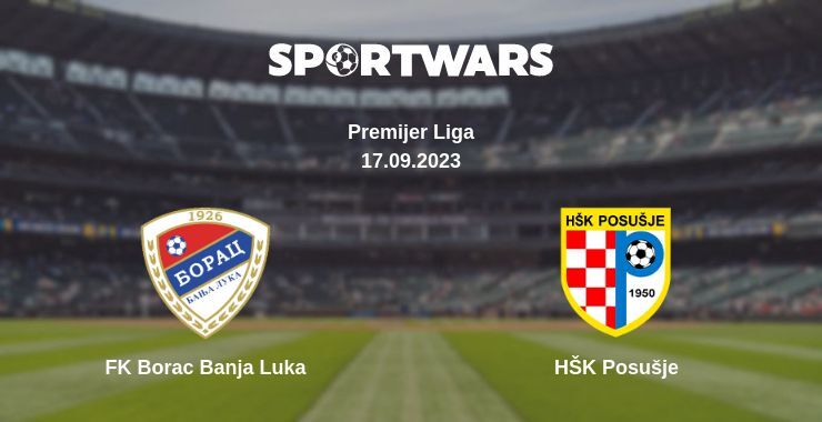 FK Borac Banja Luka — HŠK Posušje watch online for free 17.09.2023