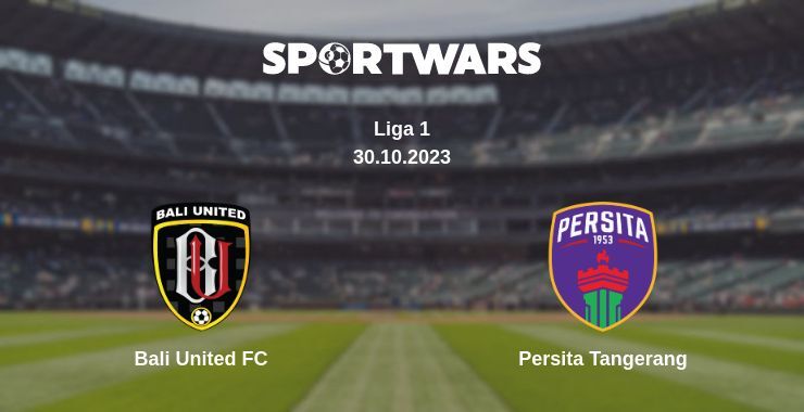 Bali United FC — Persita Tangerang watch online for free 30.10.2023