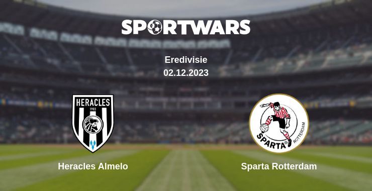 Heracles Almelo — Sparta Rotterdam watch online for free 02.12.2023