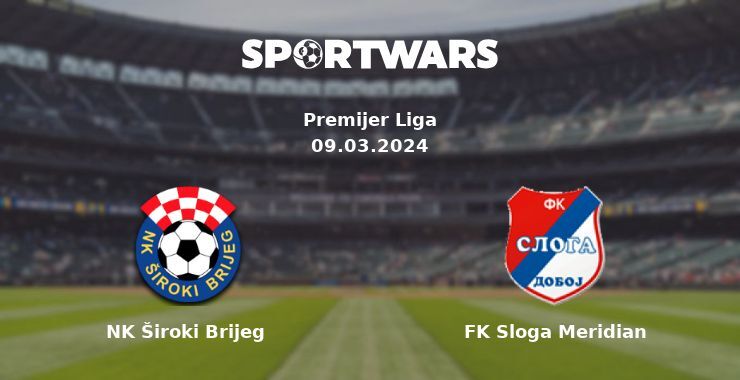 NK Široki Brijeg — FK Sloga Meridian watch online for free 09.03.2024