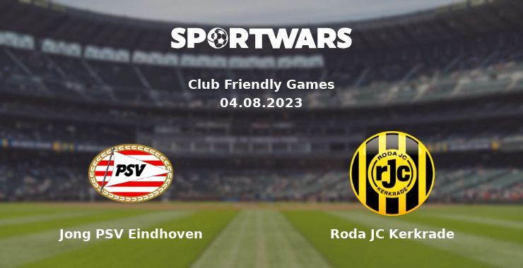 Jong PSV Eindhoven — Roda JC Kerkrade, where to watch online broadcast