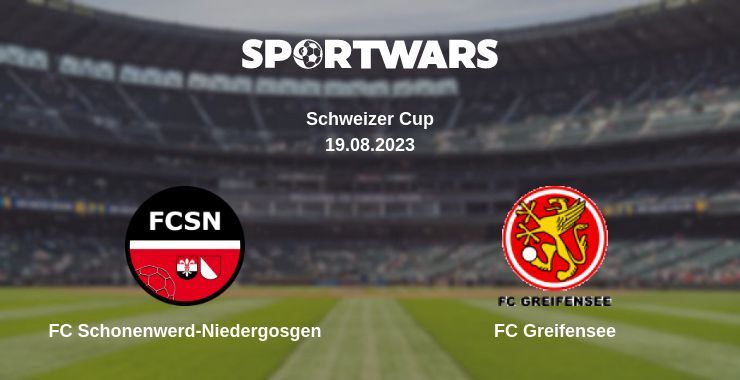 FC Schonenwerd-Niedergosgen — FC Greifensee watch online for free 19.08.2023