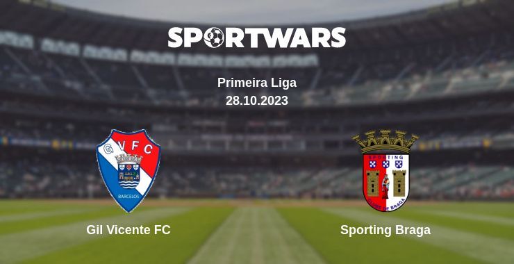 Gil Vicente FC — Sporting Braga watch online for free 28.10.2023