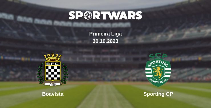 Boavista — Sporting CP watch online for free 30.10.2023