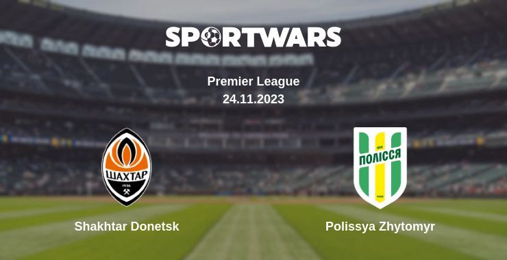 Shakhtar Donetsk — Polissya Zhytomyr watch online for free 24.11.2023