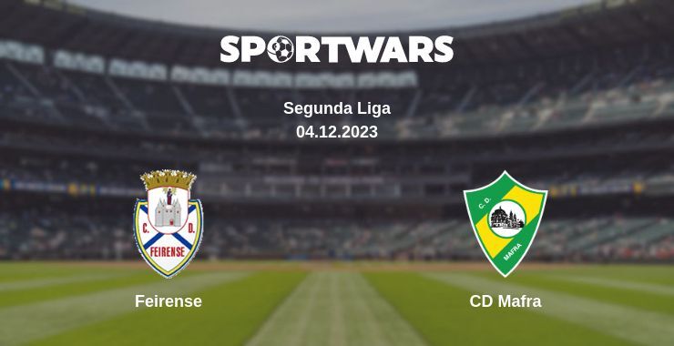 Feirense — CD Mafra watch online for free 04.12.2023