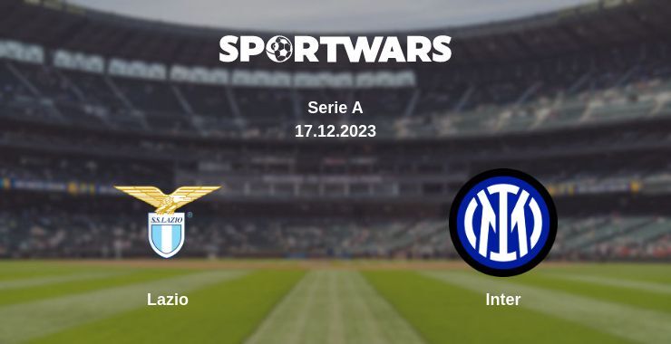 Lazio — Inter watch online for free 17.12.2023