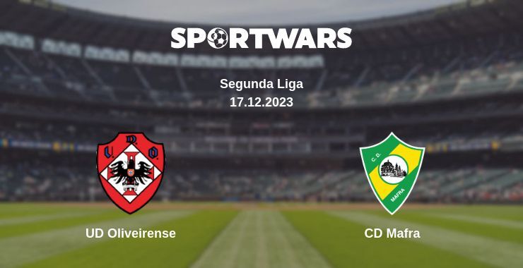 UD Oliveirense — CD Mafra watch online for free 17.12.2023