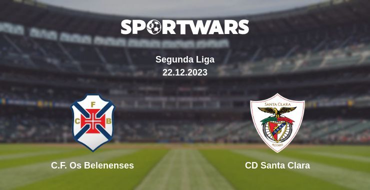 C.F. Os Belenenses — CD Santa Clara watch online for free 22.12.2023