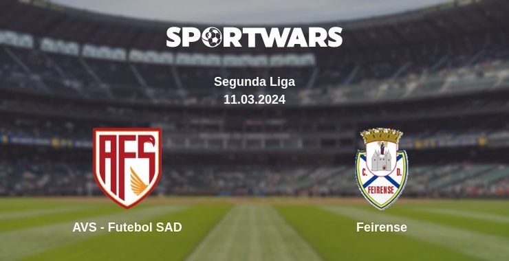 AVS - Futebol SAD — Feirense watch online for free 11.03.2024