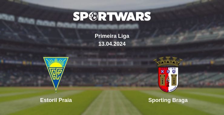 Estoril Praia — Sporting Braga watch online for free 13.04.2024