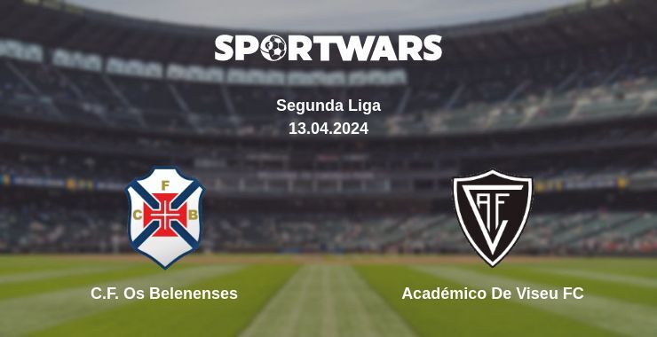 C.F. Os Belenenses — Académico De Viseu FC watch online for free 13.04.2024