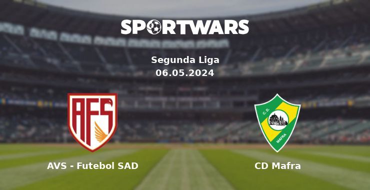 AVS - Futebol SAD — CD Mafra watch online for free 06.05.2024