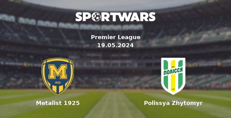 Metalist 1925 — Polissya Zhytomyr watch online for free 19.05.2024