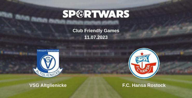 VSG Altglienicke — F.C. Hansa Rostock watch online for free 11.07.2023