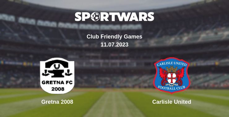 Gretna 2008 — Carlisle United watch online for free 11.07.2023