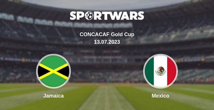 Result of the Jamaica — Mexico match, 13.07.2023