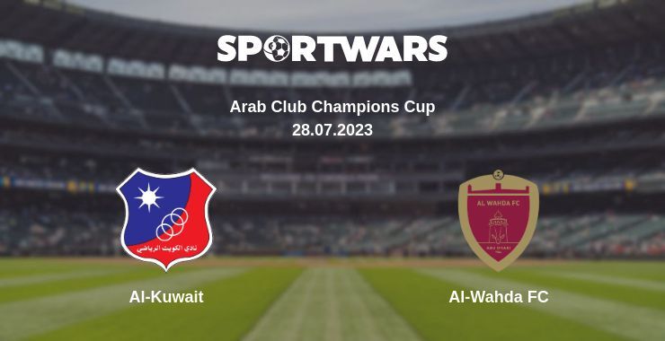 Al-Kuwait — Al-Wahda FC watch online for free 28.07.2023