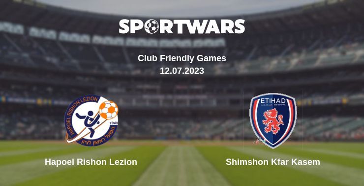 Hapoel Rishon Lezion — Shimshon Kfar Kasem watch online for free 12.07.2023