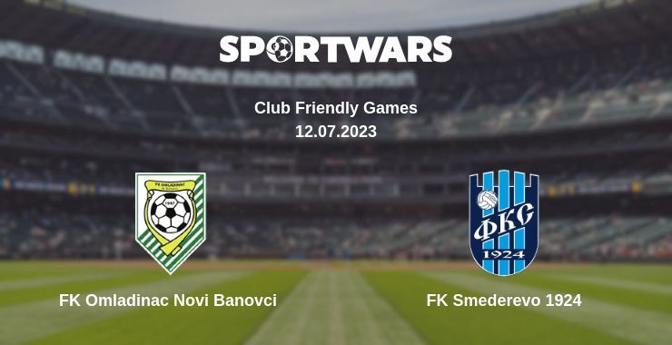 FK Omladinac Novi Banovci — FK Smederevo 1924 watch online for free 12.07.2023