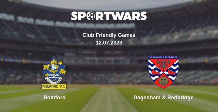 Romford — Dagenham & Redbridge watch online for free 12.07.2023