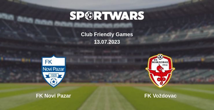 FK Novi Pazar — FK Voždovac watch online for free 13.07.2023