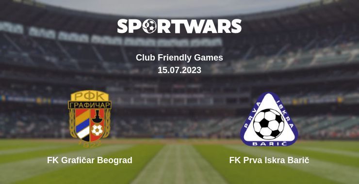 FK Grafičar Beograd — FK Prva Iskra Barič watch online for free 15.07.2023