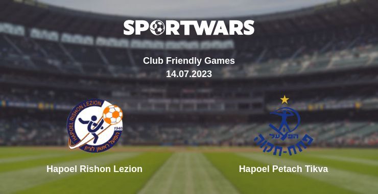 Hapoel Rishon Lezion — Hapoel Petach Tikva watch online for free 14.07.2023