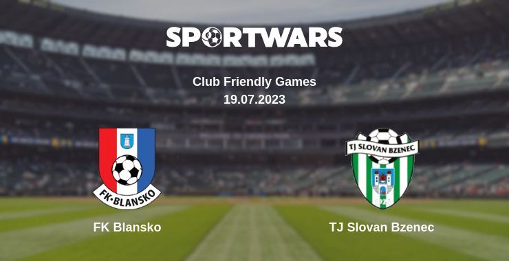 FK Blansko — TJ Slovan Bzenec watch online for free 19.07.2023