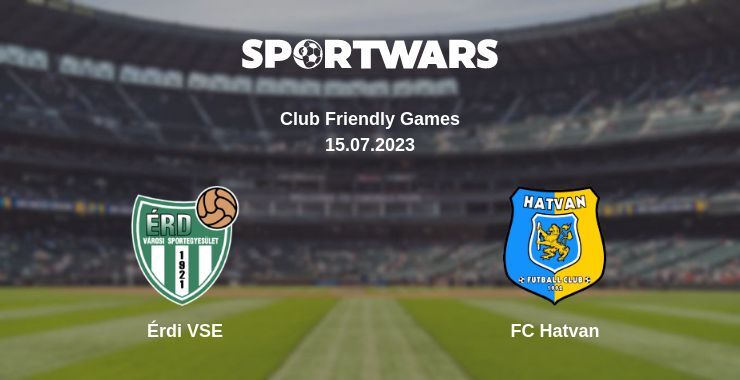 Érdi VSE — FC Hatvan watch online for free 15.07.2023