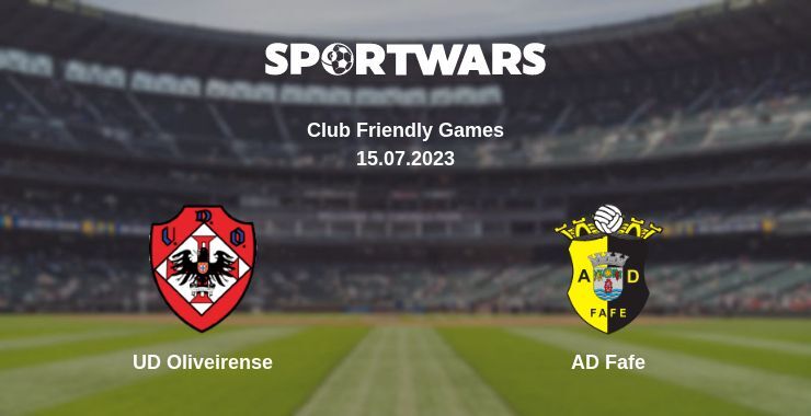 UD Oliveirense — AD Fafe watch online for free 15.07.2023