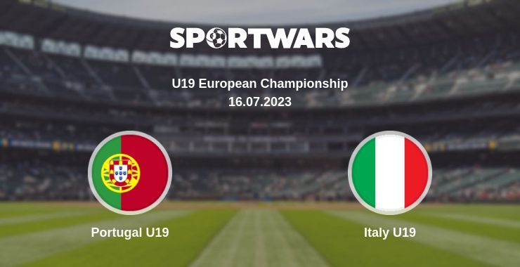 Portugal U19 — Italy U19 watch online for free 16.07.2023