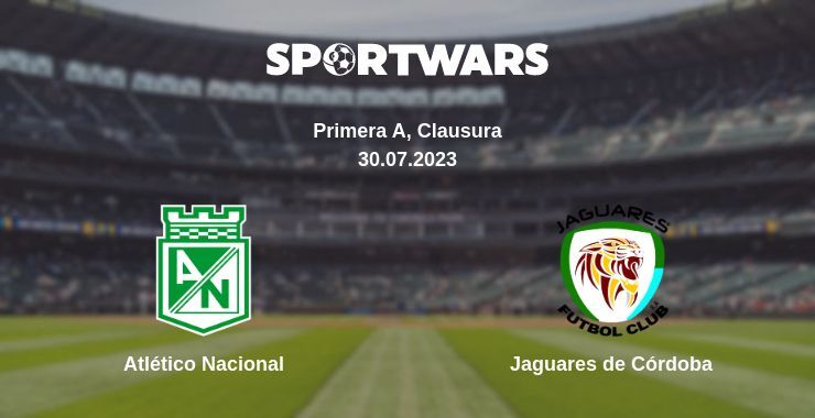 Atlético Nacional — Jaguares de Córdoba watch online for free 30.07.2023