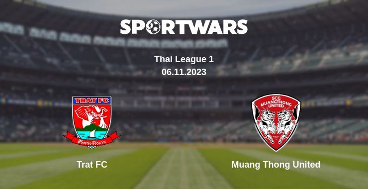 Trat FC — Muang Thong United watch online for free 06.11.2023