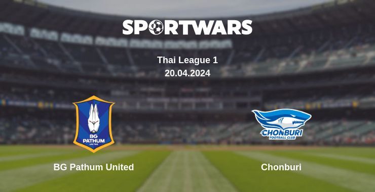 BG Pathum United — Chonburi watch online for free 20.04.2024