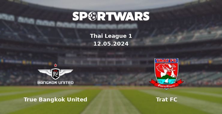 True Bangkok United — Trat FC watch online for free 12.05.2024